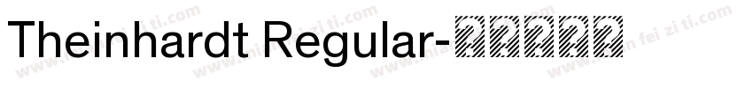Theinhardt Regular字体转换